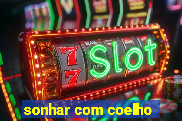 sonhar com coelho